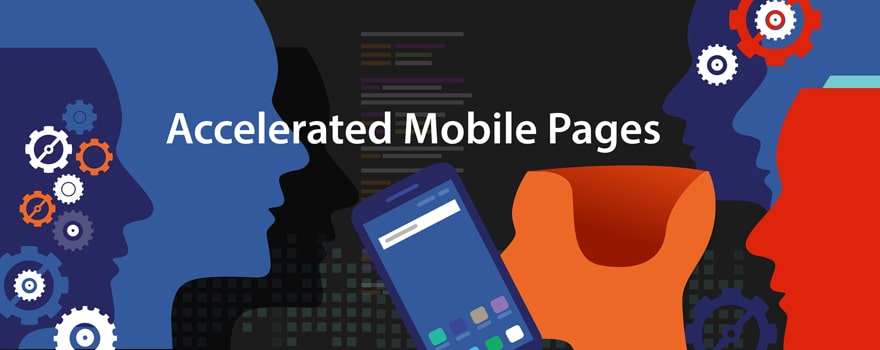 All You Want to Know About Accelerated Mobile Pages