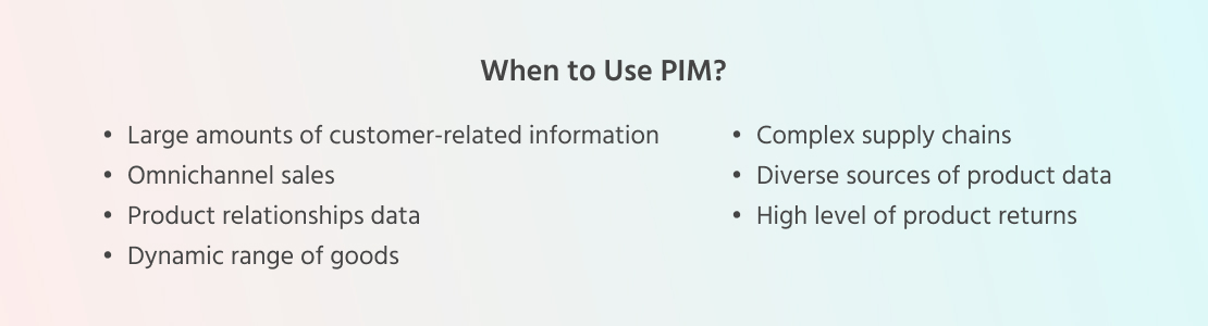 When to Use PIM?